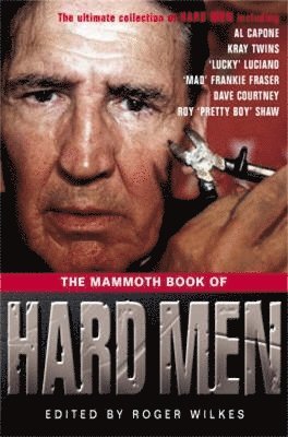 The Mammoth Book of Hard Men 1
