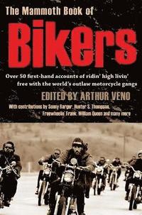 bokomslag The Mammoth Book of Bikers