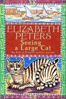 Elizabeth Peters - Seeing a Large Cat, Häftad