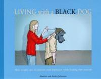 bokomslag Living with a Black Dog