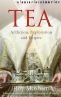 bokomslag A Brief History of Tea