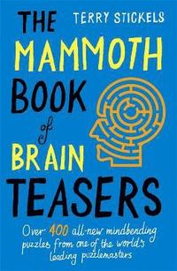 bokomslag The Mammoth Book of Brain Teasers