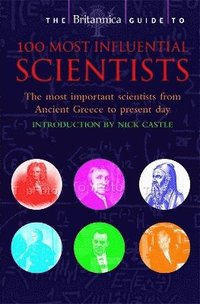 bokomslag Britannica Guide to 100 Most Influential Scientists