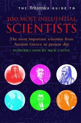 bokomslag Britannica Guide to 100 Most Influential Scientists