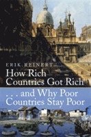 bokomslag How Rich Countries Got Rich and Why Poor Countries Stay Poor
