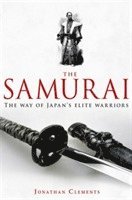 Jonathan Clements - Brief History of the Samurai, Häftad