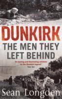 bokomslag Dunkirk: The Men They Left Behind