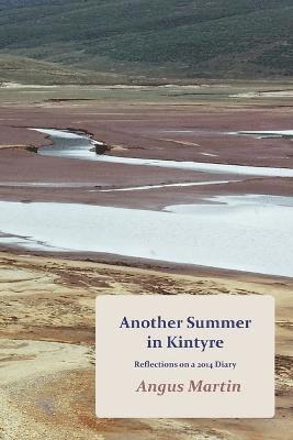 Angus Martin - Another Summer in Kintyre, Häftad