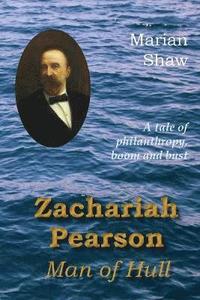 bokomslag Zachariah Pearson: Man of Hull