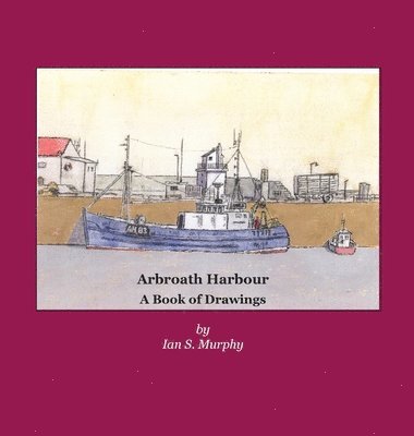 bokomslag Arbroath Harbour