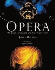 bokomslag Opera: The Great Composers and Their Masterworks