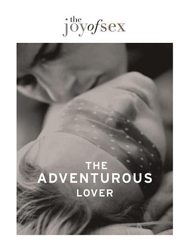 Susan Quilliam - Joy Of Sex: The Adventurous Lover, Inbunden