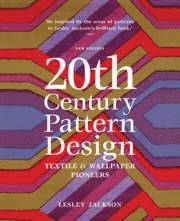 bokomslag 20th Century Pattern Design: Textile & Wallpaper Pioneers. Lesley Jackson