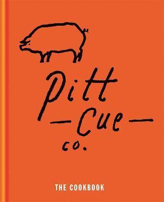 Tom Adams, Jamie Berger, Simon Anderson, Richard H Turner - Pitt Cue Co. - The Cookbook, Inbunden
