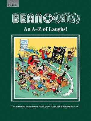 Parragon Books Ltd - Beano & The Dandy An A-Z of Laughs!, Inbunden
