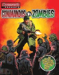 bokomslag Commando Presents: Commandos vs. Zombies