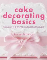 bokomslag Cake Decorating Basics