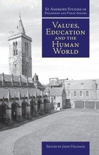bokomslag Values, Education and the Human World