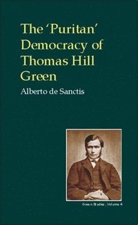 bokomslag Puritan Democracy of Thomas Hill Green
