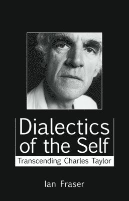 Ian Fraser - Dialectics of the Self, Häftad