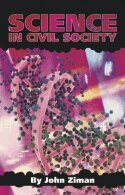 John Ziman - Science in Civil Society, Häftad
