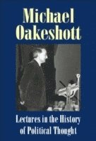 Michael Oakeshott, Luke O'Sullivan - Lectures in the History of Political Thought, Häftad