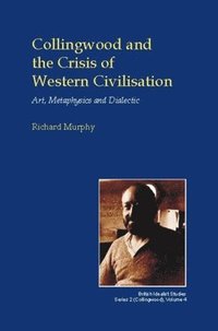 bokomslag Collingwood and the Crisis of Western Civilisation