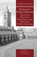 G.E.M. Anscombe, Mary Geach, Luke Gormally - Faith in a Hard Ground, Häftad