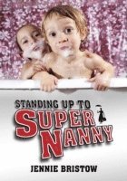 bokomslag Standing Up to Supernanny