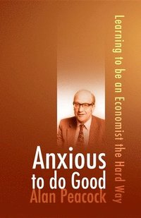 bokomslag Anxious To Do Good