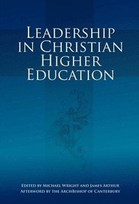bokomslag Leadership in Christian Higher Education