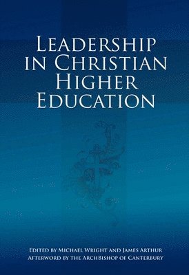 bokomslag Leadership in Christian Higher Education