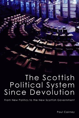 bokomslag The Scottish Political System Since Devolution