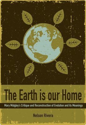 bokomslag The Earth Is Our Home