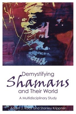 Demystifying Shamans and their World 1