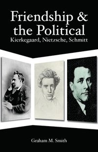 bokomslag Friendship and the Political