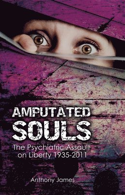 Anthony James - Amputated Souls, Häftad