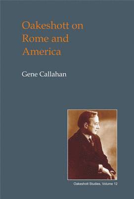 bokomslag Oakeshott on Rome and America