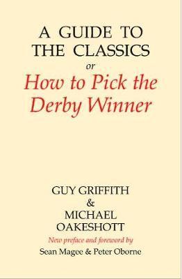 Guy Griffith, Michael Oakeshott - Guide to the Classics, Inbunden