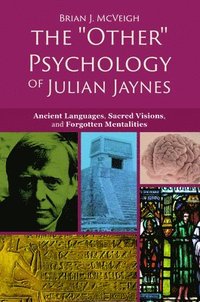 bokomslag The 'Other' Psychology of Julian Jaynes