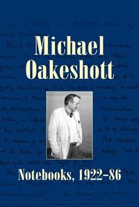 bokomslag Michael Oakeshott: Notebooks, 1922-86: Issue 6