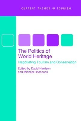 bokomslag The Politics of World Heritage