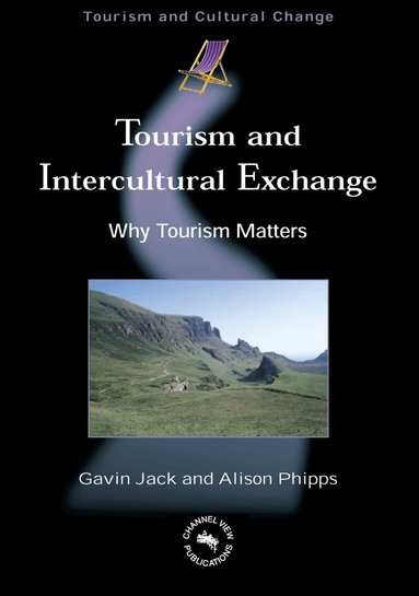 Gavin Jack, Alison Phipps - Tourism and Intercultural Exchange, Inbunden