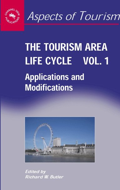 Richard Butler - Tourism Area Life Cycle, Vol. 1, Inbunden