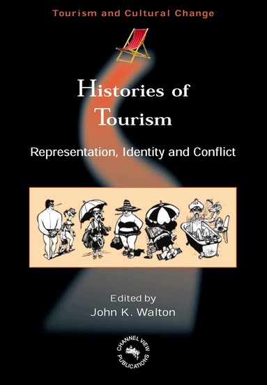 John K. Walton - Histories of Tourism, Inbunden