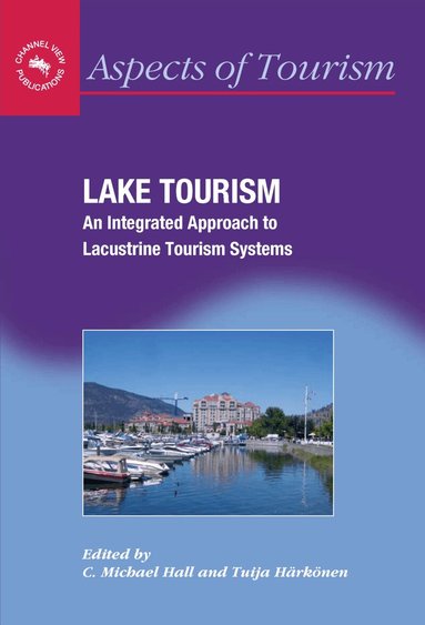 C. Michael Hall, Tuija Härkönen - Lake Tourism, Häftad