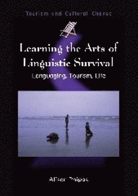 Learning the Arts of Linguistic Survival 1