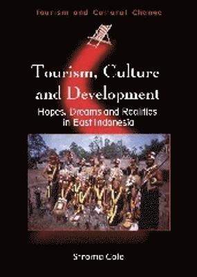 Stroma Cole - Tourism, Culture and Development, Häftad
