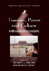 Donald V. L. Macleod, James G. Carrier - Tourism, Power and Culture, Inbunden