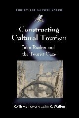 Keith Hanley, John K. Walton - Constructing Cultural Tourism, Inbunden